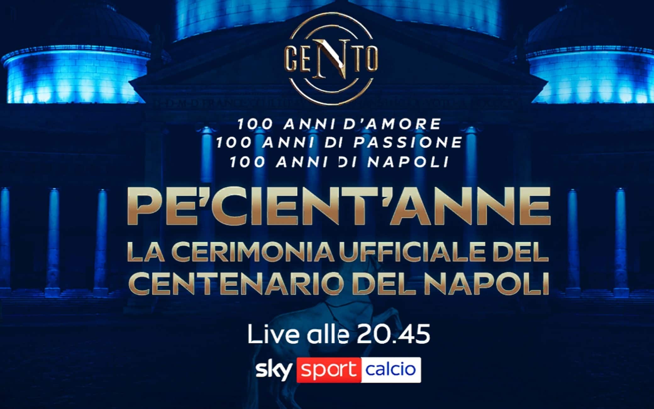 Napoli, la festa del centenario LIVE su Sky Sport: il programma