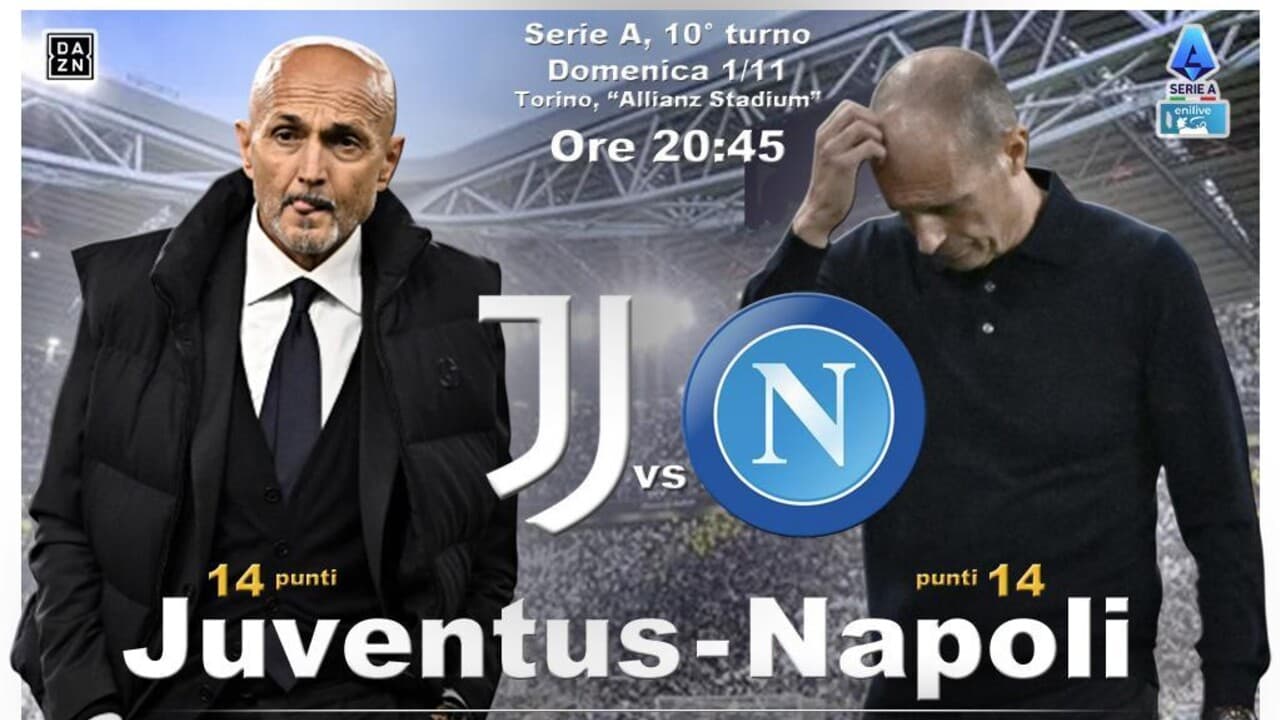 Serie A: Juventus-Napoli in campo domenica alle 20.45 DIRETTA